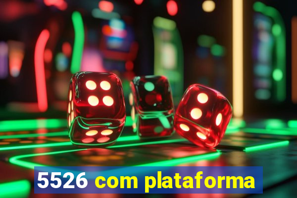 5526 com plataforma